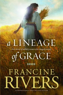 A Lineage of Grace (Paperback)