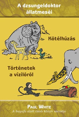 Kötélhúzás + Történetek a vízilóról (Papír)