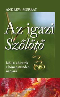 Az igazi szőlőtő