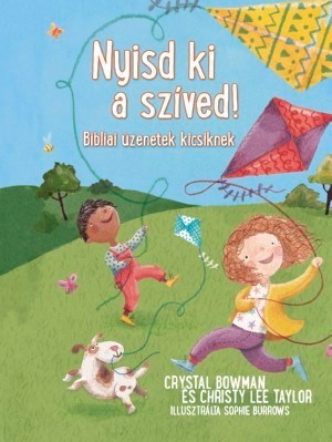 Nyisd ki a szíved! (Keménytáblás)