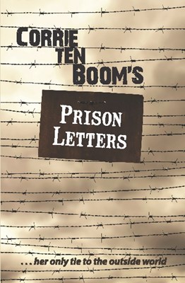 Corrie ten Boom's Prison Letters