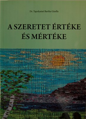 A szeretet értéke és mértéke (Papír)