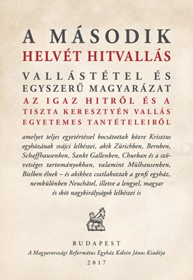 A Második Helvét Hitvallás (Keménytáblás)