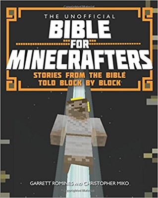 The Unofficial Bible for Minecrafters (Paperback)