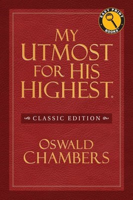 My Utmost for His Highest (Easy Print) (Paperback)