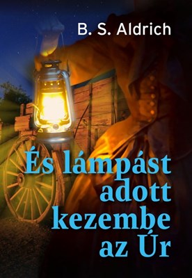 És lámpást adott kezembe az Úr (Papír)