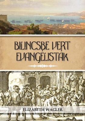 Bilincsbe vert evangélisták