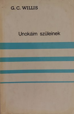 Unokáim szüleinek (Papír) [Antikvár könyv]