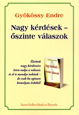 Nagy kérdések – őszinte válaszok