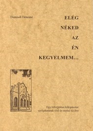 Elég néked az én kegyelmem... (Papír) [Antikvár könyv]