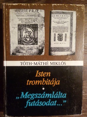 Isten trombitája, - Megszámlálta futásodat (Kemánytáblás) [Antikvár könyv]