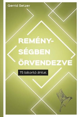 Reménységben örvendezve