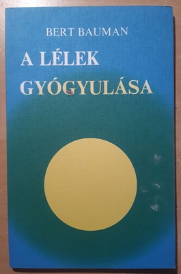 A lélek gyógyulása (Papír) [Antikvár könyv]