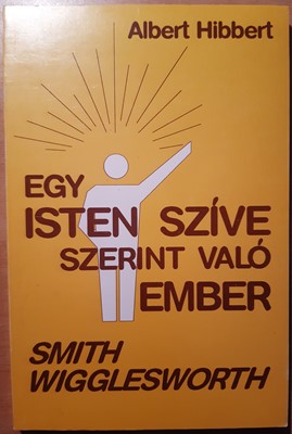 Egy Isten szíve szerint való ember