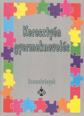 Keresztyén gyermeknevelés - szemelvények (Papír)