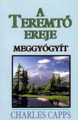 A teremtő ereje meggyógyít