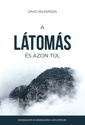 A látomás és azon túl