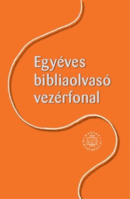 Egyéves bibliaolvasó vezérfonal (Füzetkapcsolt)