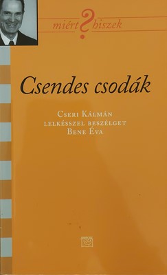 Csendes csodák (Papír) [Antikvár könyv]