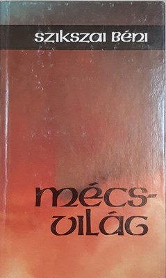 Mécsvilág (keménytáblás) [Antikvár könyv]