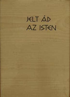 Jelt ád az Isten