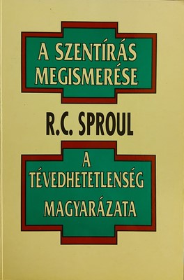 A Szentírás megismerése - A tévedhetetlenség magyarázata (Papír) [Antikvár könyv]