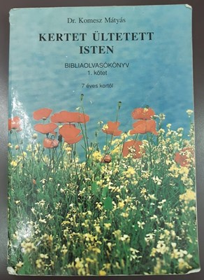 Kertet ültetett Isten