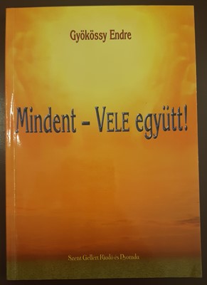 Mindent - Vele együtt! (Papír) [Antikvár könyv]