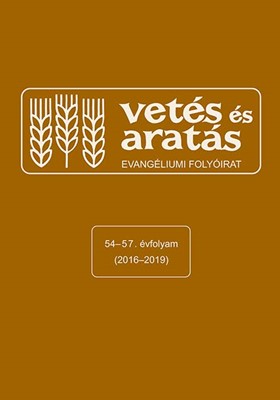 Vetés és aratás 54-57. évfolyam (2016-2019)