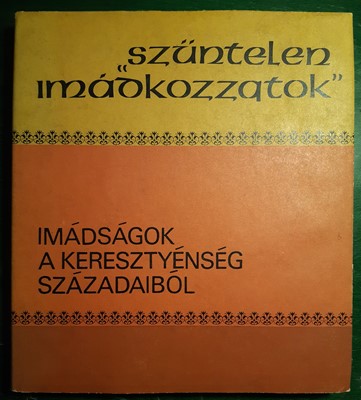 Szüntelenül imádkozzatok