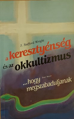 A keresztyénség és az okkultizmus - ...hogy megszabaduljanak (Papír) [Antikvár könyv]