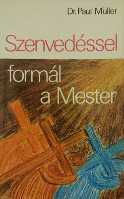 Szenvedéssel formál a mester (Papír) [Antikvár könyv]