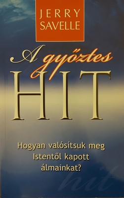 A győztes hit (Papír) [Antikvár könyv]