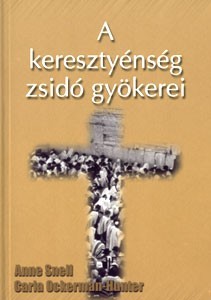 A keresztyénség zsidó gyökerei