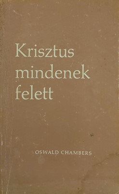 Krisztus mindenek felett