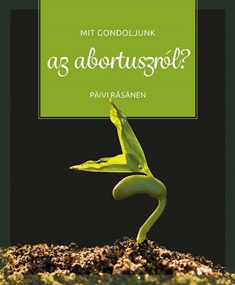 Mit gondoljunk az abortuszról?