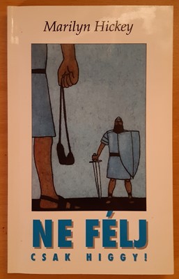 Ne félj csak higgy!