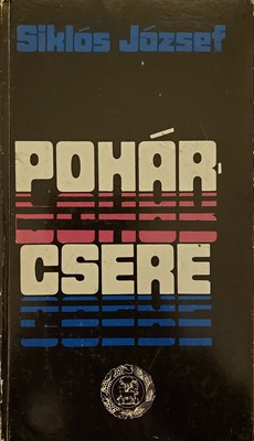 Pohárcsere (Keménytáblás) [Antikvár könyv]