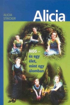 Alicia - AIDS és egy élet, mint egy álomban (Papír)