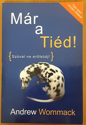 Már a tiéd! (Papír) [Antikvár könyv]