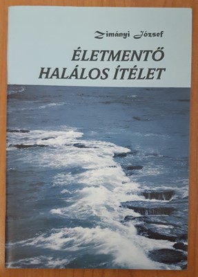 Életmentő halálos ítélet (Papír) [Antikvár könyv]