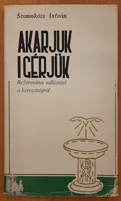 Akarjuk ígérjük (Keménytáblás) [Antikvár könyv]