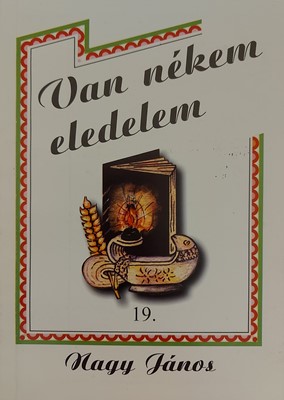 Van nékem eledelem 19