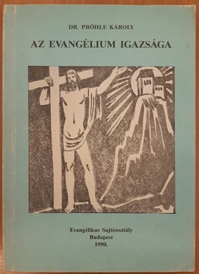 Az evangélium igazsága (Papír) [Antikvár könyv]