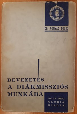 Bevezetés a diákmisszió munkába