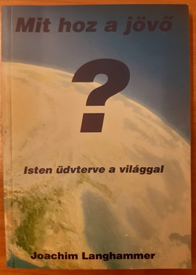 Mit hoz a jövő? (Papír) [Antikvár könyv]