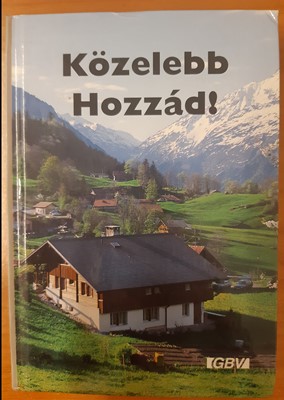 Közelebb Hozzád! (Keménytáblás) [Antikvár könyv]