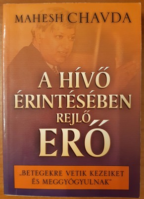 A hívő érintésében rejlő erő (Papír) [Antikvár könyv]