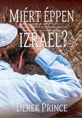 Miért éppen Izrael?