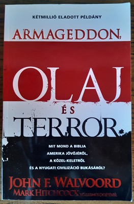 Armageddon, olaj és terror (Papír) [Antikvár könyv]